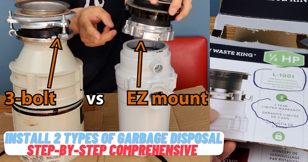 Install 2 Types of Garbage Disposal, Step-by-Step Comprehensive Guide Part 2, 3-bolt vs EZ mount